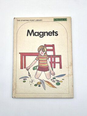 Vintage 1973 Magnets Kids Science Book Starting Point Library Hardcover